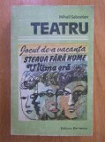 Mihail Sebastian - Teatru. Jocul de-a vacanta. Staua fara nume. Ultima oara