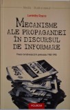 Mecanisme ale propagandei in discursul de informare. Presa romaneassca in perioada 1985-1995 &ndash; Luminita Rosca