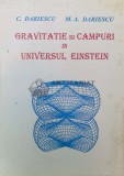 Cumpara ieftin GRAVITATIE SI C&Acirc;MPURI &Icirc;N UNIVERSUL EINSTEIN - 1997 - C. Dariescu ($P23)