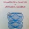 GRAVITATIE SI C&Acirc;MPURI &Icirc;N UNIVERSUL EINSTEIN - 1997 - C. Dariescu ($P23)