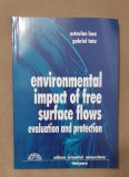 Environmental impact of free surface flows. Evaluation and protecion - O. Luca