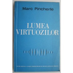 Lumea virtuozilor &ndash; Marc Pincherle