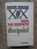 Iris Murdoch - Discipolul, Roman, Editura Univers, 1986, 651 pagini