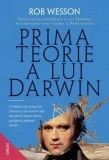 Cumpara ieftin Prima teorie a lui Darwin. Fascinanta calatorie a lui Darwin in cautarea unei teorii a Pamantului/Rob Wesson