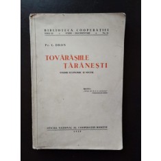 Pr. C. Dron - Tovarasiile Taranesti. Studiu Economic si Social