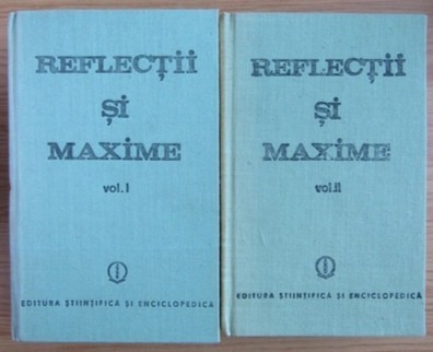 Reflectii si maxime (2 volume)