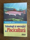 Tehnologii si amenajari in Piscicultura - Nicolae Gh. Turliu, 2010, stare buna / R4P5S