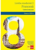 Limba modernă 2 - Limba franceză. Caietul elevului L2. Clasa a VIII-a + CD - Paperback - Mariana Popa, Mich&egrave;le Bosquet, Sophie Lhomme, Yolanda Rennes, Clasa 8, Limba Franceza