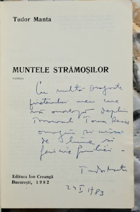 Muntele stramosilor - Tudor Manta Contine dedicatie, data si semnatura autorului