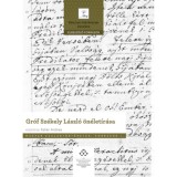 Gr&oacute;f Sz&eacute;kely L&aacute;szl&oacute; &ouml;n&eacute;let&iacute;r&aacute;sa - Magyar csal&aacute;dt&ouml;rt&eacute;netek: Forr&aacute;sok 1. - Feh&eacute;r Andrea