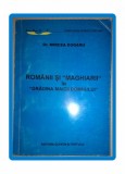 Mircea Dogaru - Romanii si Maghiarii in Gradina Maicii Domnului, Glykon 2003, Istorie
