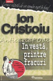 In Vesta, Printre Fracuri - Ion Cristoiu