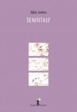 Senilitate - Italo Svevo - All