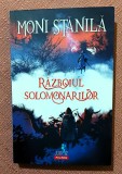 Razboiul solomonarilor. Editura Polirom, 2018 - Moni Stanila