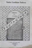 Pecinginea - Tudor Luchian-Tudora, 1996, Editura Cronica, Roman, Beletristica, 220 Pagini, Coperta Necartonata