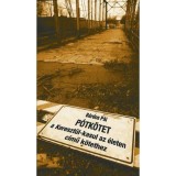 P&oacute;tk&ouml;tet - Kereszt&uuml;l-kasul az &eacute;leten c&iacute;mű k&ouml;tethez - B&aacute;rdos P&aacute;l