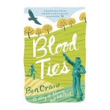 Blood Ties Carte Ben Crane Falconry Paternitate Vanatoare Soimi Engleza Non-fictiune