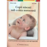 Eileen Gallo - Copii nascuti sub o stea norocoasa (Editia: 2012)