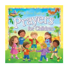 A First Book of Prayers for Children