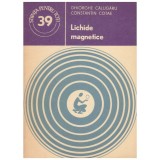 Ghiorghe Calugaru, Constantin Cotae - Lichide magnetice - 129603