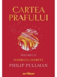 Federația secretă. Cartea prafului (Vol. 2) - HC - Hardcover - Philip Pullman - Arthur