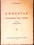 Biblia Vomentata Vol. 8 - Comentar Evanghelia Mateiu de A.P. Lopuhin - Editia 1948, Romana, Brosata