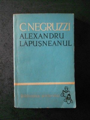 C. NEGRUZZI - ALEXANDRU LAPUSNEANUL foto