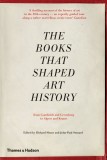 The Books that Shaped Art History | Richard Shone, John-Paul Stonard, Thames &amp; Hudson Ltd