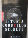 Istoria Codurilor Secrete - Laurent Joffrin, Litera, 2010, Istorie, Carte, Romana