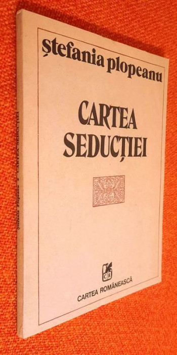 Cartea seductiei - Stefania Plopeanu