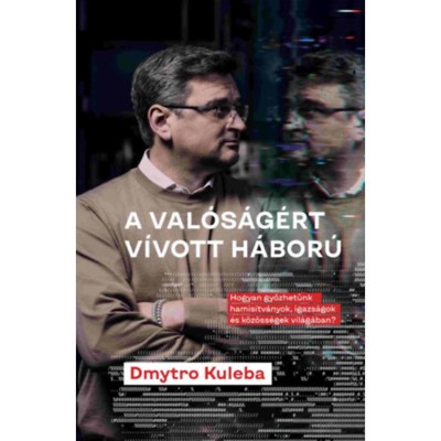 A val&amp;oacute;s&amp;aacute;g&amp;eacute;rt v&amp;iacute;vott h&amp;aacute;bor&amp;uacute; - Dmytro Kuleba foto