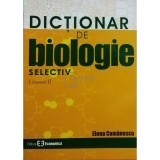Elena Comanescu - Dictionar de biologie selectiv, vol. II (Editia: 2006)