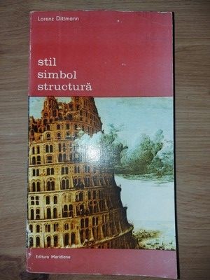 Stil, simbol, structura- Lorenz Dittmann foto