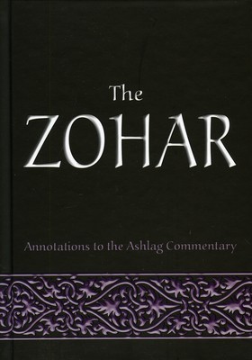 The Zohar: Annotations to the Ashlag Commentary foto