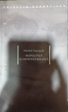 Biopolitica si medicina sociala - Michel Foucault