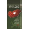 Mosaik Ungarn - Filip Gabriella: Carte despre Ungaria, traditii, istorie si obiceiuri maghiare - Ghid turistic cultural ilustrat