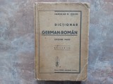 DICTIONAR GERMAN - ROMAN de MAXIMILIAN W. SCHROFF ,EDITIUNE MARE, 1916