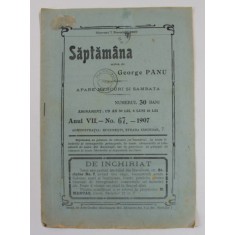 SAPTAMANA , REVISTA , ANUL VII , NR. 67 , 1907