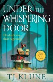 Under the Whispering Door | T. J. Klune, Macmillan USA