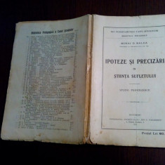 IPOTEZE SI PRECIZRI IN STIINTA SUFLETULUI - Mihai D. Ralea - 1926, 272 p.