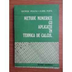 George Vraciu - Metode numerice cu aplicatii in tehnica de calcul volumul 1