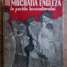 I. Ludo - Democratia engleza la portile Ierusalimului (1947, prima editie)