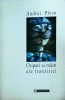 Andrei Plesu - Chipuri si masti ale tranzitiei, Humanitas, 1996, 446 pagini