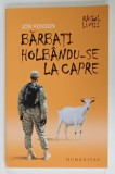 BARBATI HOLBANDU - SE LA CAPRE de JON RONSON , 2011