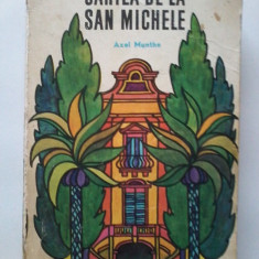 AXEL MUNTHE - CARTEA DE LA SAN MICHELE