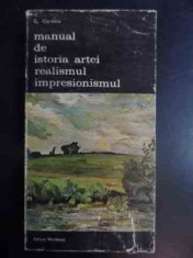 Manual De Istoria Artei Realismul Impresionismul - G.oprescu ,542677 foto