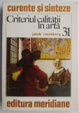 Criteriul Calitatii in Arta - Jakob Rosenberg, Carte Istoria Artei
