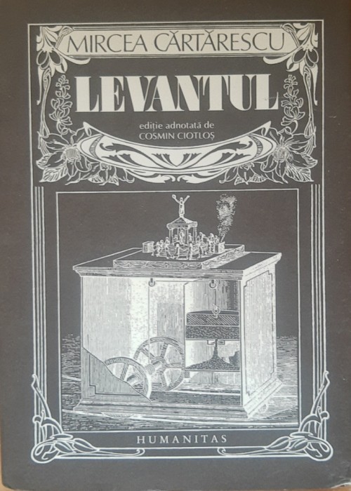 LEVANTUL - MIRCEA CARTARESCU (HUMANITAS, 2016)