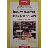 Adrian Miroiu - Invatamantul romanesc azi (Editia: 1998)