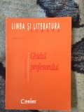 W1 Ghidul Profesorului - Limba si literatura romana - Marin Iancu